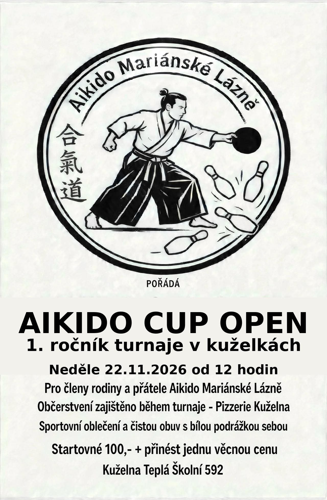 Plakát Aikido Cup Open – 1. ročník turnaje v kuželkách, neděle 22. 11. 2026 od 12 hodin, Kuželna Teplá, Školní 592